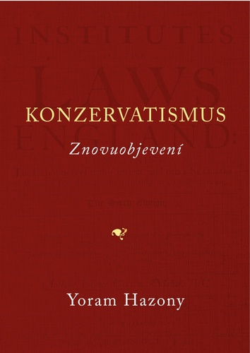 Könyv Konzervatismus Yoram Hazony