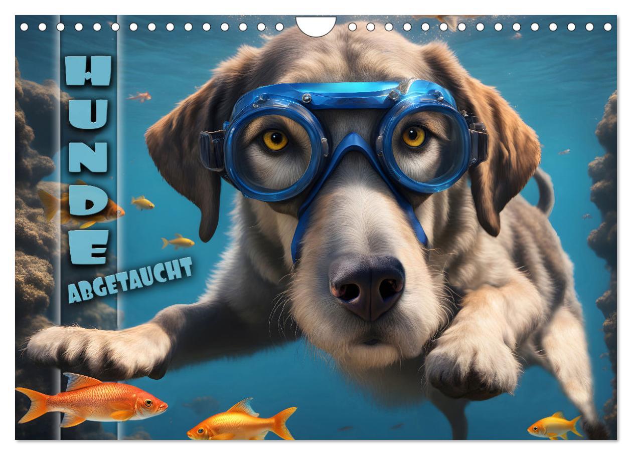 Naptár/Határidőnapló Hunde abgetaucht (Wandkalender 2024 DIN A4 quer), CALVENDO Monatskalender 