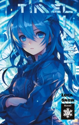 Knjiga Timelines Luca Snow