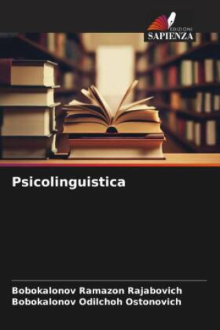 Knjiga Psicolinguistica Bobokalonov Odilchoh Ostonovich