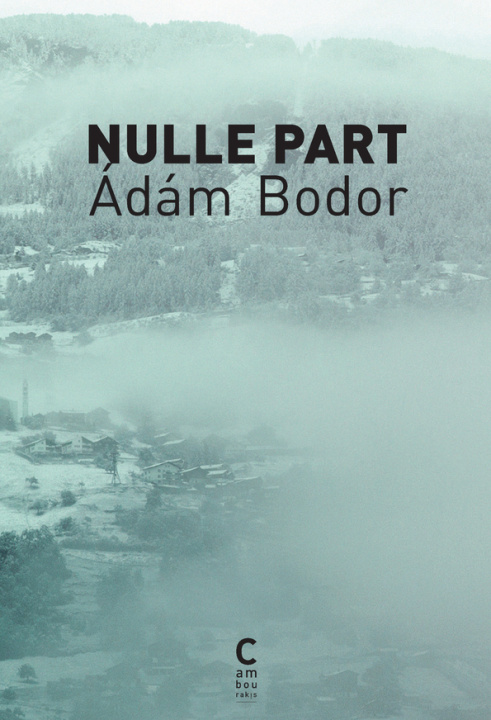 Knjiga Nulle part Bodor