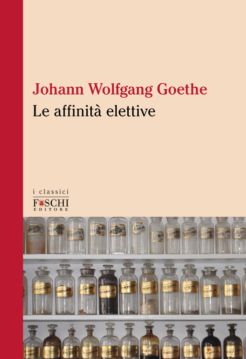 Libro affinità elettive Johann Wolfgang Goethe