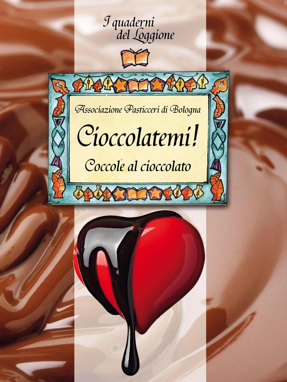 Kniha Cioccolatemi! Coccole al cioccolato 