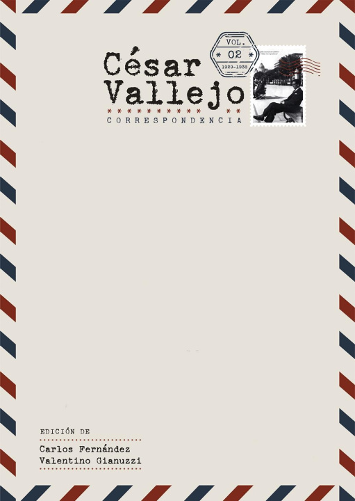 Kniha César Vallejo. Correspondencia – Volumen 2. 1929–1938 Carlos Fernández
