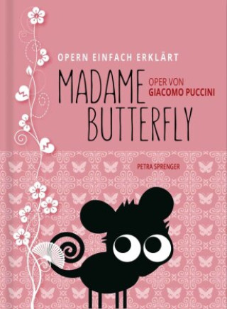 Könyv Madame Butterfly - Oper von Giacomo Puccini Petra Sprenger
