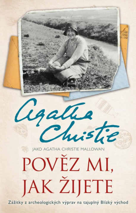 Knjiga Pověz mi, jak žijete Mallowan Agatha Christie