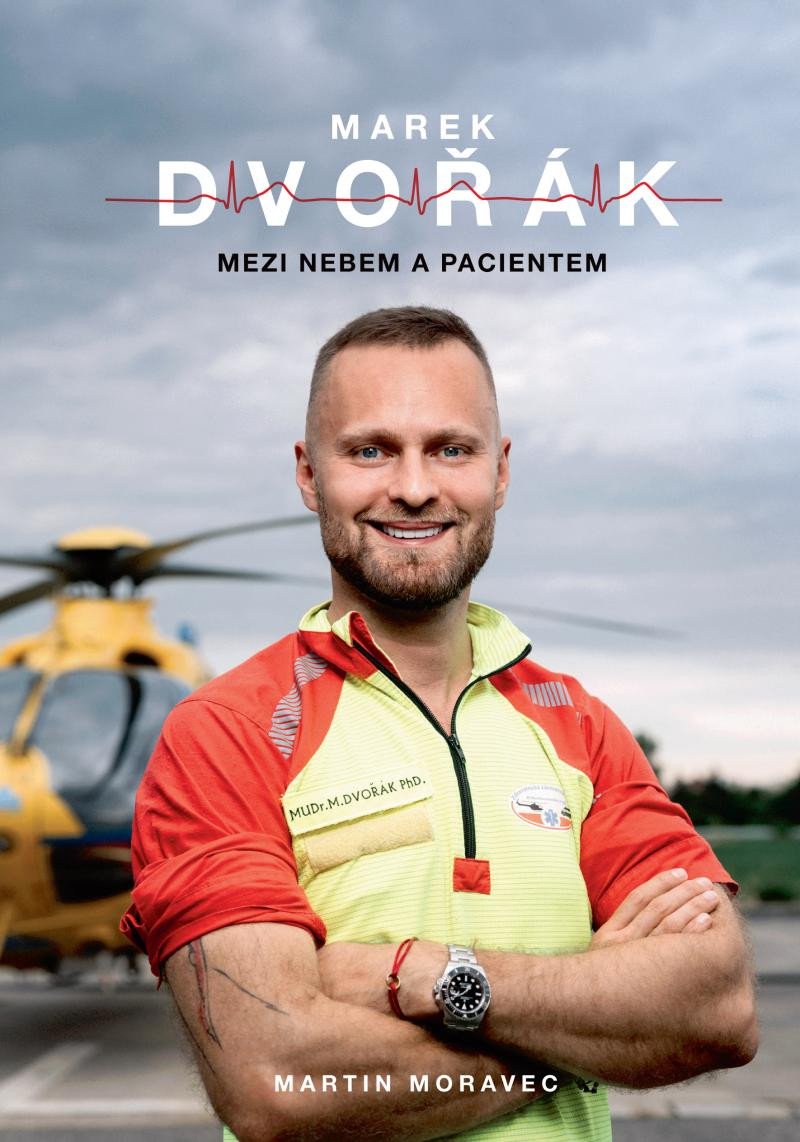 Книга Marek Dvořák: Mezi nebem a pacientem Martin Moravec