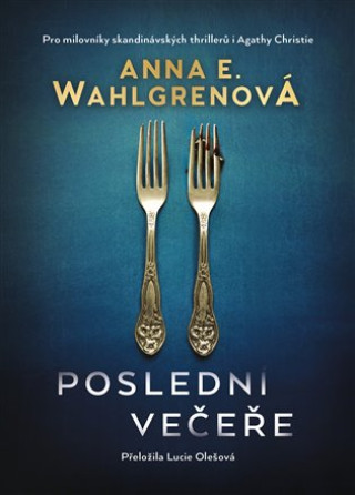 Knjiga Poslední večeře Anna E. Wahlgrenová