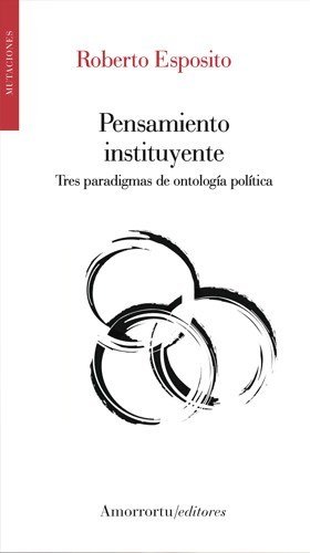 Libro PENSAMIENTO INSTITUYENTE ESPOSITO
