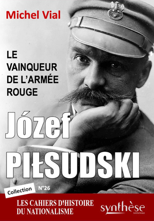 Kniha Józef Pi&#322;sudski, le vainqueur de l’Armée rouge Vial