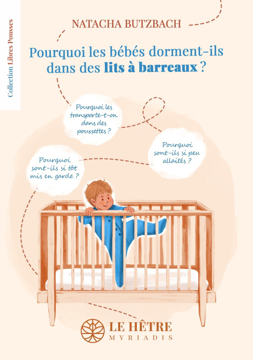 Книга Pourquoi les bébés dorment-ils dans des lits à barreaux ? Butzbach
