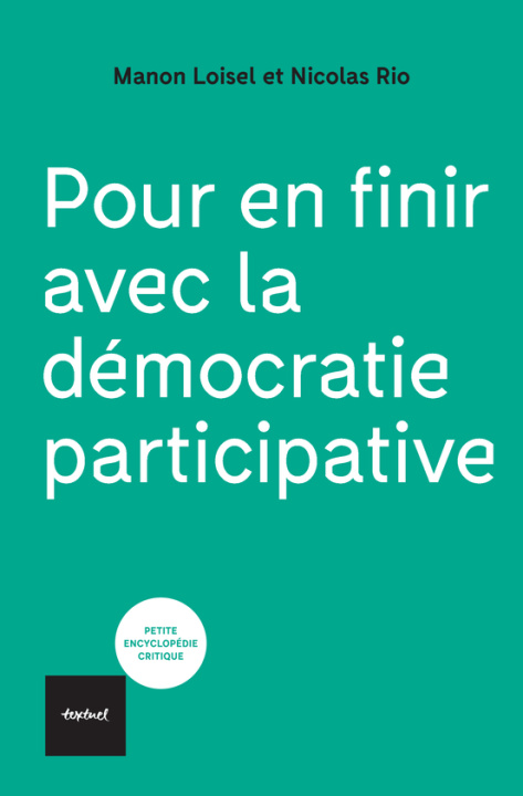 Kniha Pour en finir avec la démocratie participative Loisel