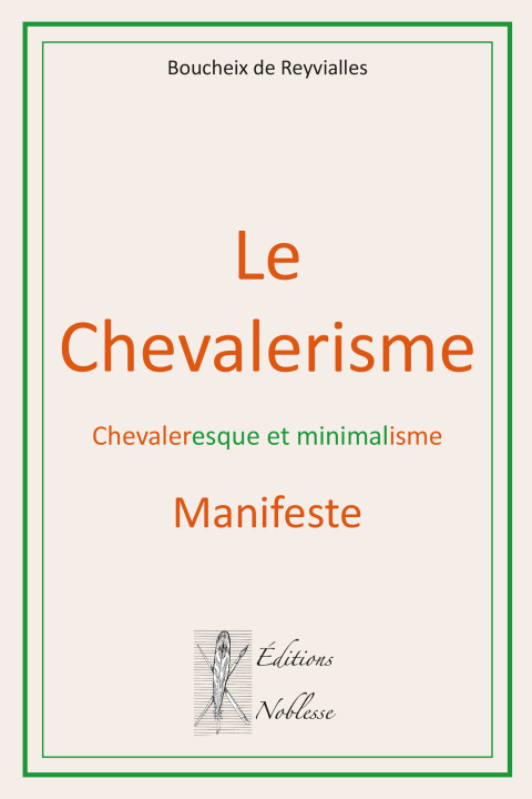 Knjiga Le Chevalerisme BOUCHEIX DE REYVIALLES