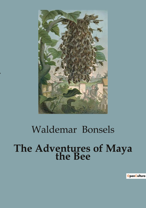 Livre THE ADVENTURES OF MAYA THE BEE BONSELS WALDEMAR