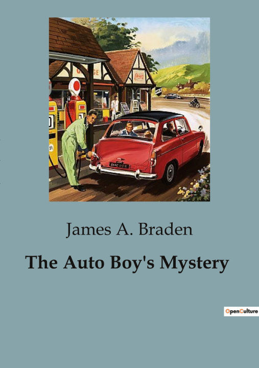 Knjiga THE AUTO BOY S MYSTERY A. BRADEN JAMES