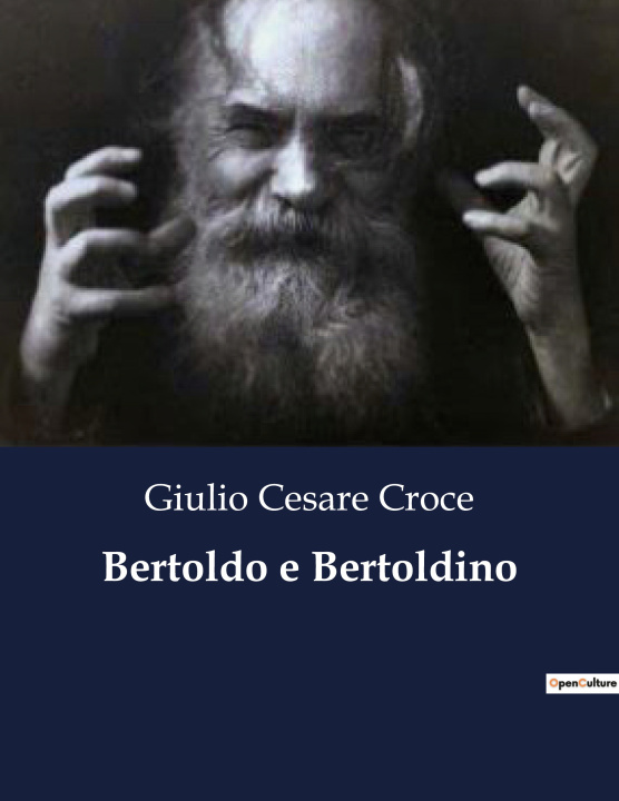 Βιβλίο BERTOLDO E BERTOLDINO CESARE CROCE GIULIO