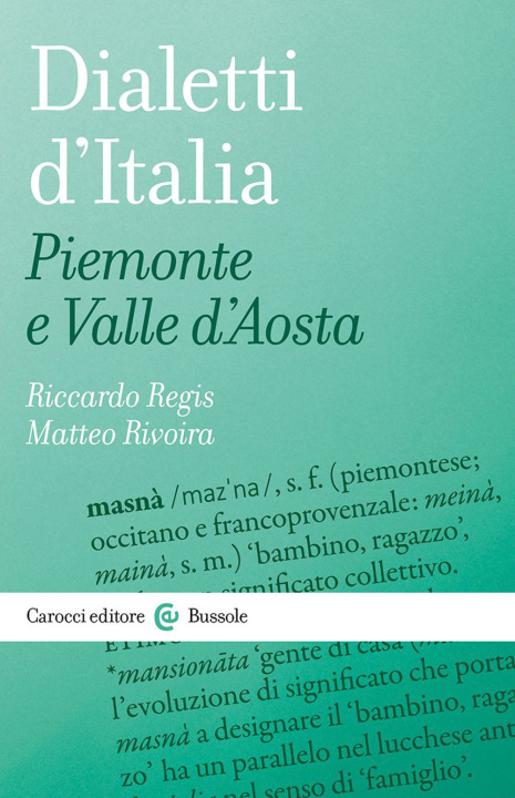 Könyv Dialetti d'Italia: Piemonte e Valle d'Aosta Riccardo Regis