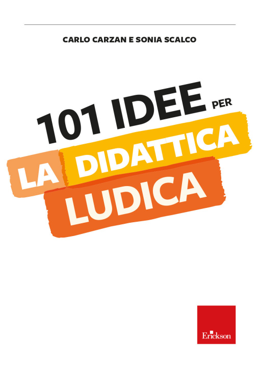 Kniha 101 idee per la didattica ludica Carlo Carzan