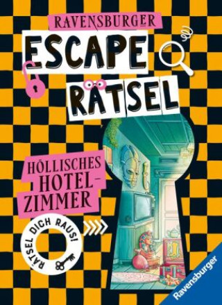 Kniha Ravensburger Escape Rätsel: Höllisches Hotelzimmer Anne Scheller