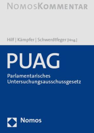 Könyv PUAG - Parlamentarisches Untersuchungsausschussgesetz Juliane Hilf