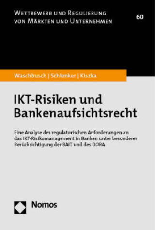 Carte IKT-Risiken und Bankenaufsichtsrecht Gerd Waschbusch