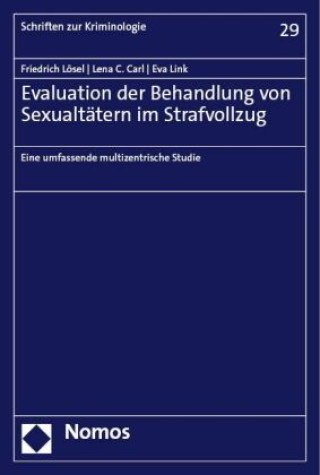 Kniha Evaluation der Behandlung von Sexualtätern im Strafvollzug Friedrich Lösel