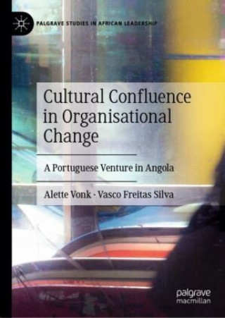 Kniha Cultural Confluence in Organisational Change Alette Vonk