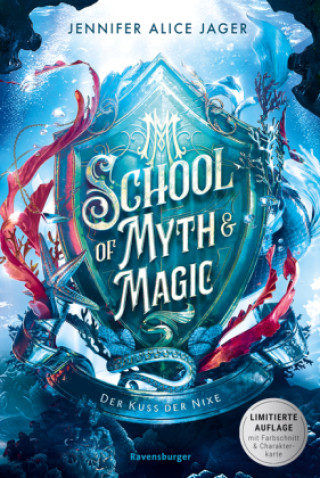 Kniha School of Myth & Magic, Band 1: Der Kuss der Nixe Jennifer Alice Jager