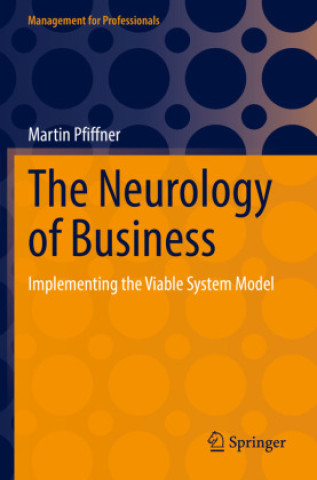 Kniha The Neurology of Business Martin Pfiffner