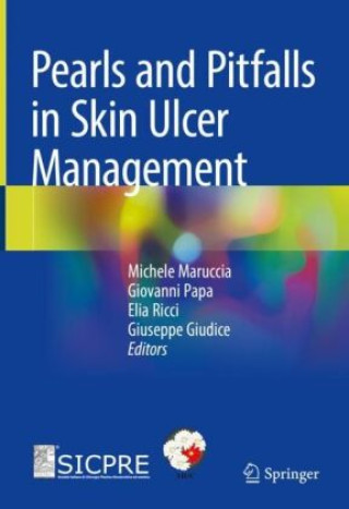 Kniha Pearls and Pitfalls in Skin Ulcer Management Michele Maruccia