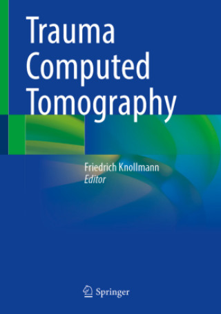 Buch Trauma Computed Tomography Friedrich Knollmann