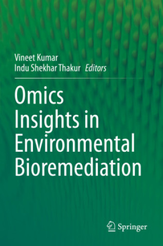 Βιβλίο Omics Insights in Environmental Bioremediation Vineet Kumar