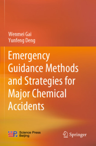 Книга Emergency Guidance Methods and Strategies for Major Chemical Accidents Wenmei Gai