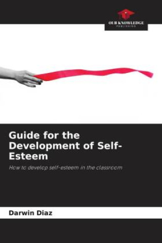 Книга Guide for the Development of Self-Esteem Darwin Díaz