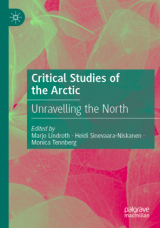Kniha Critical Studies of the Arctic Marjo Lindroth