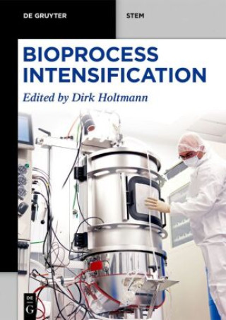 Książka Bioprocess Intensification Dirk Holtmann