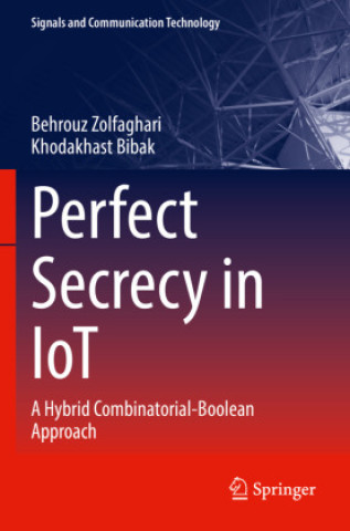 Boek Perfect Secrecy in IoT Behrouz Zolfaghari