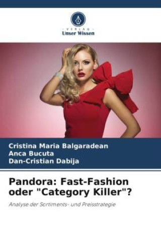 Buch Pandora: Fast-Fashion oder "Category Killer"? Cristina Maria Balgaradean