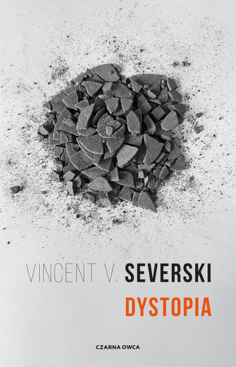 Knjiga Dystopia Vincent V. Severski