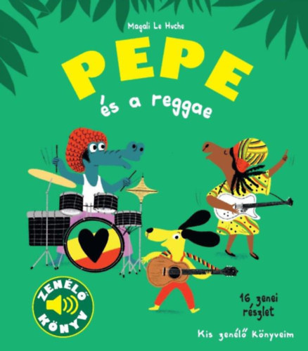 Kniha Pepe és a reggae Magali Le Huche