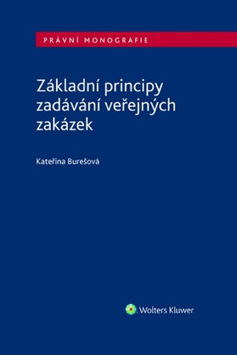 Kniha Základní principy zadávání veřejných zakázek Kateřina Burešová