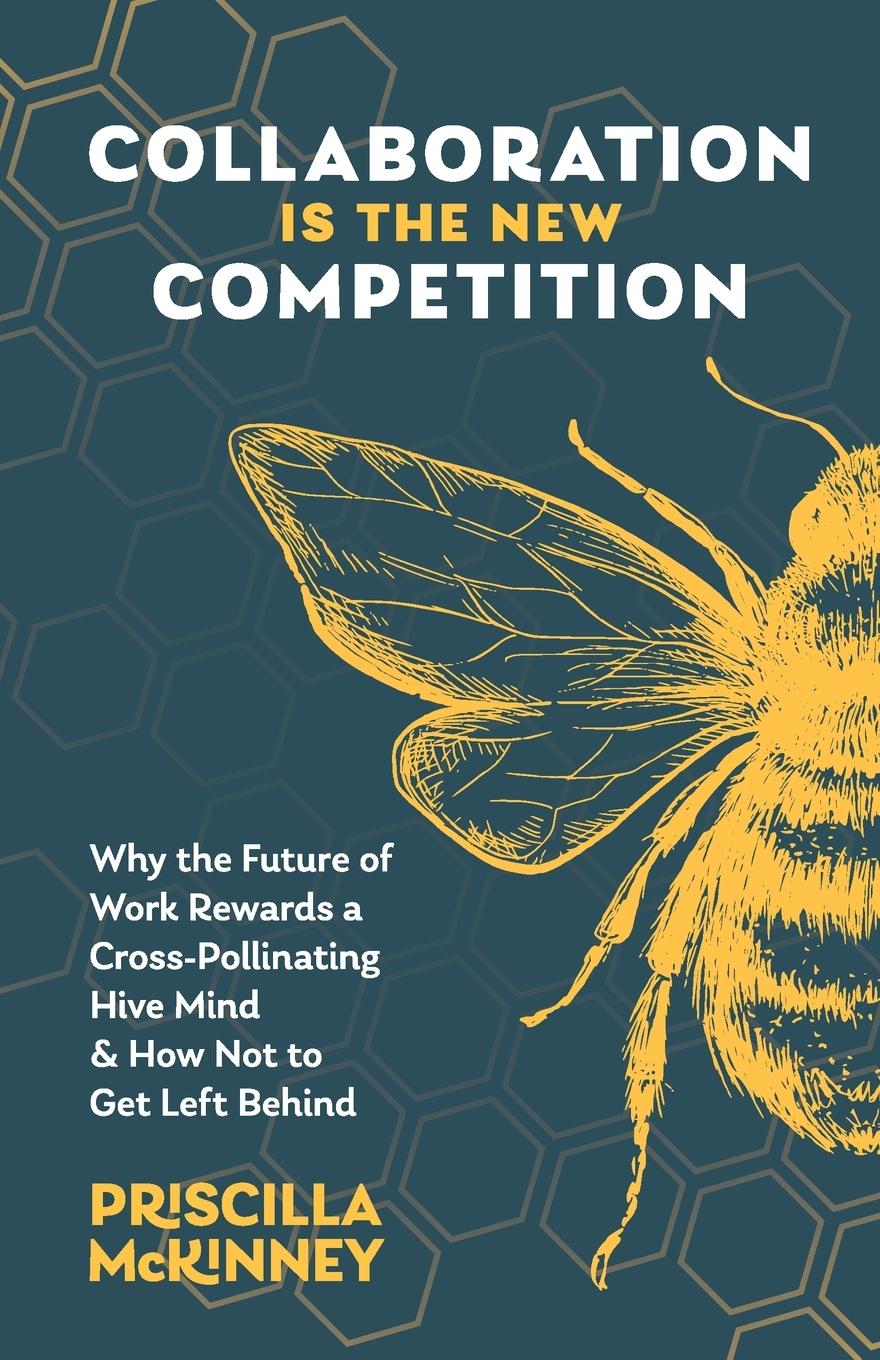 Knjiga Collaboration Is the New Competition Priscilla McKinney