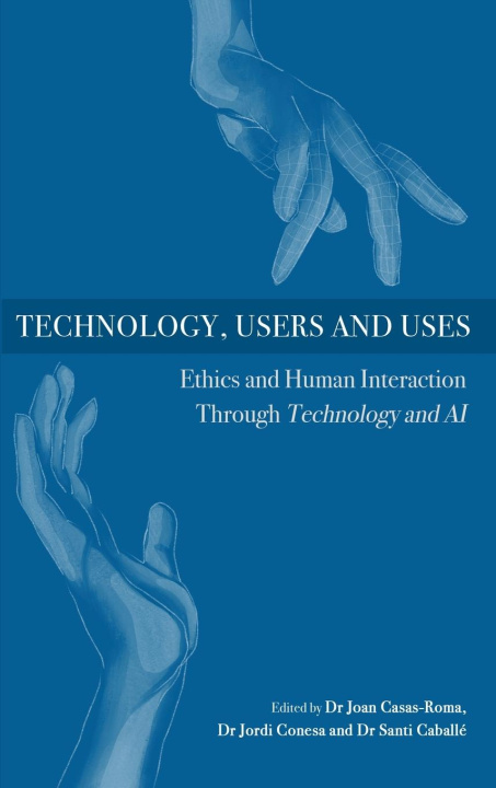Knjiga Technology, Users and Uses Joan Casas-Roma