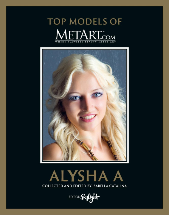 Knjiga Alysha A - Top Models of MetArt.com 