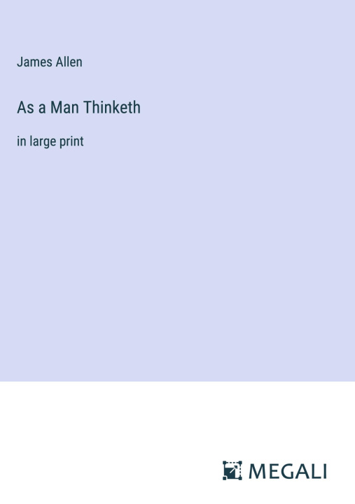 Knjiga As a Man Thinketh James Allen