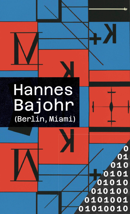 Buch (Berlin, Miami) Hannes Bajohr