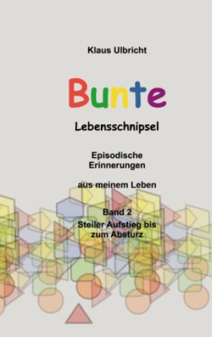 Könyv Bunte Lebensschnipsel 