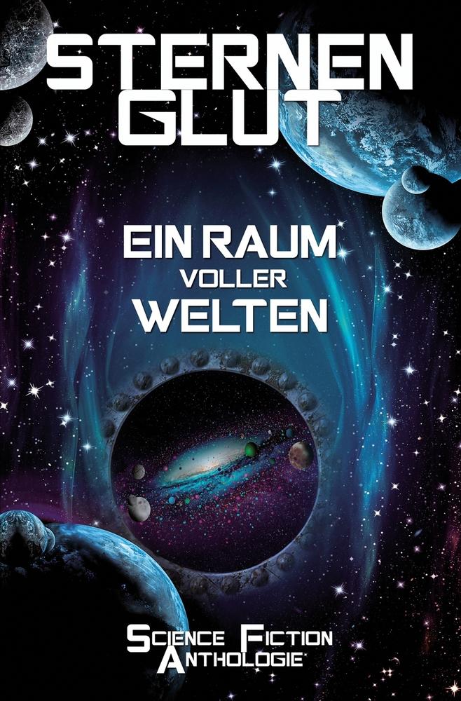 Kniha Sternenglut - Ein Raum voller Welten Katharina Maier