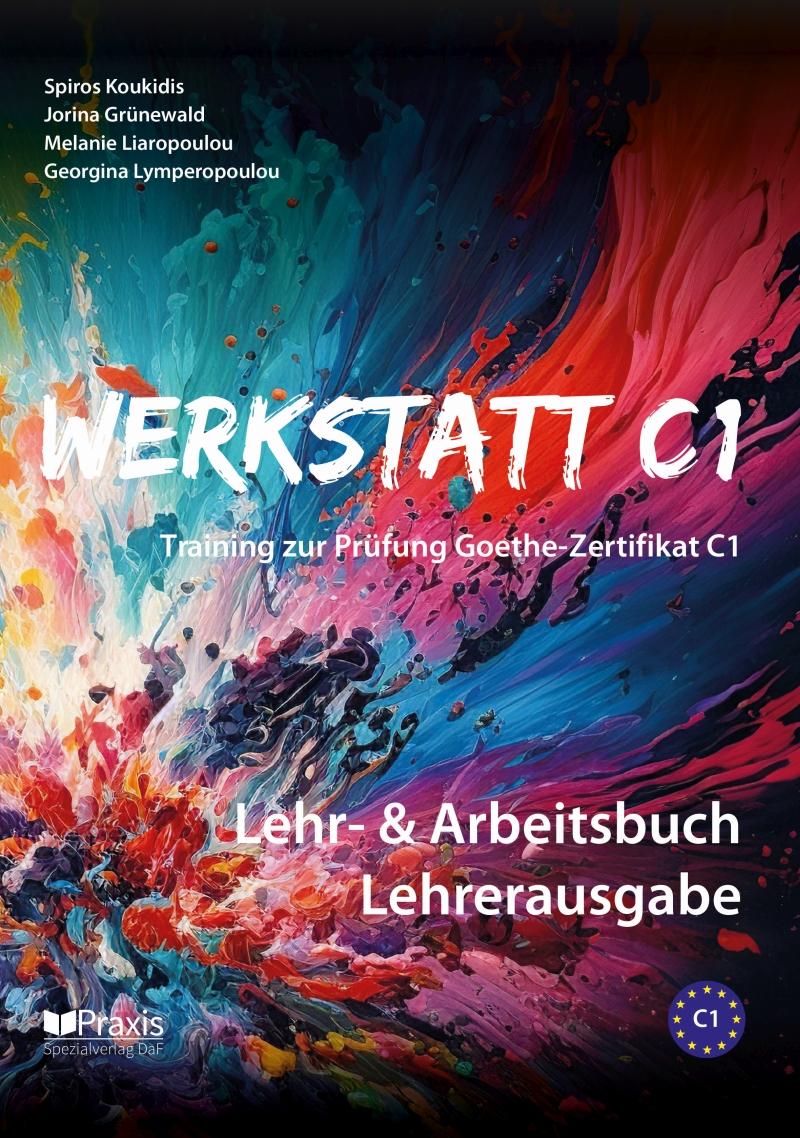 Книга Werkstatt C1: Lehr- & Arbeitsbuch Lehrerausgabe Jorina Grünewald