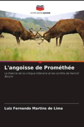 Knjiga L'angoisse de Prométhée Luiz Fernando Martins de Lima